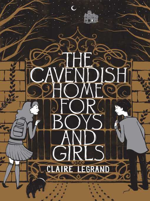 Title details for The Cavendish Home for Boys and Girls by Claire Legrand - Available